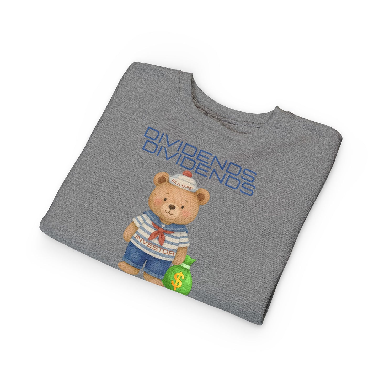 Toddler Sweatshirt - Cute Teddy Dividends Sailor Bear with Money Bag