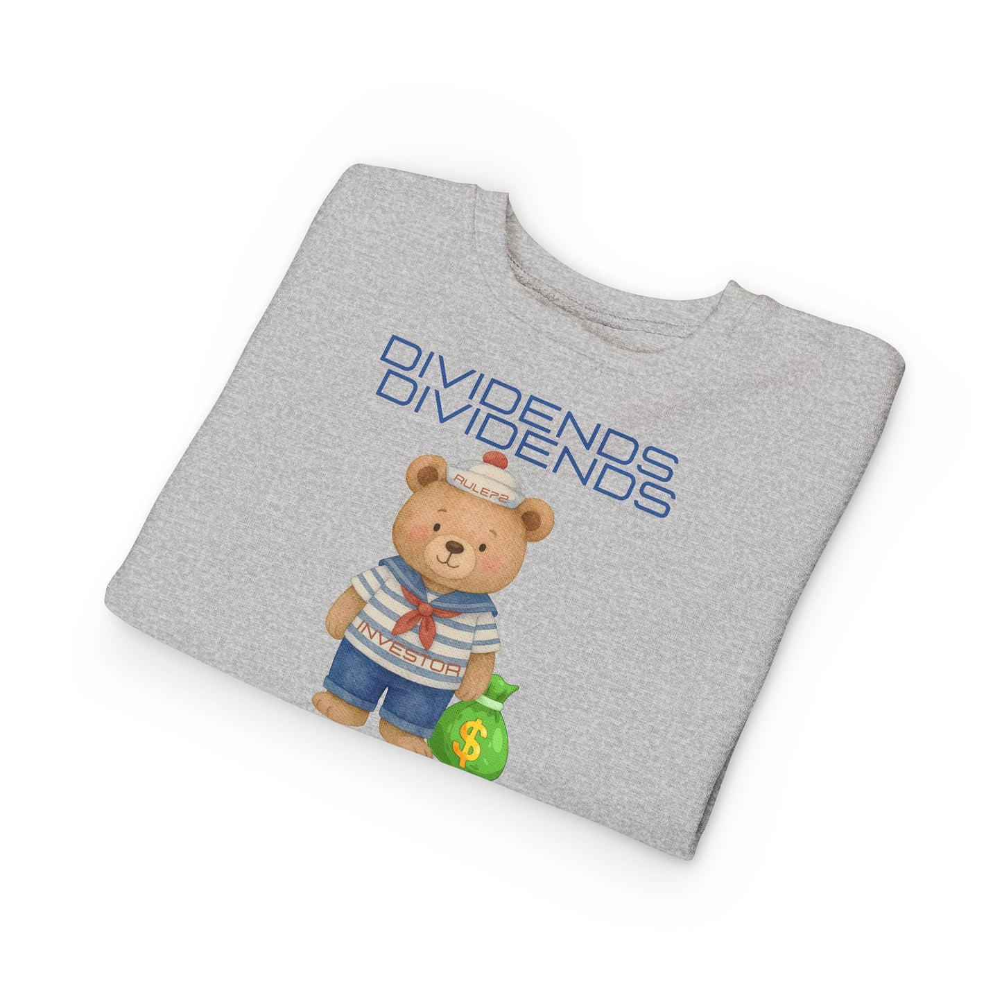 Toddler Sweatshirt - Cute Teddy Dividends Sailor Bear with Money Bag